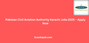 Pakistan Civil Aviation Authority (CAA) Karachi Jobs 2025 – Apply Now